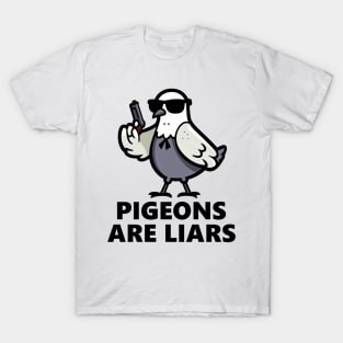 Pigeons Are Liars T-Shirt